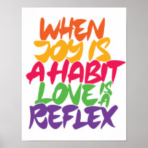When joy is a habit love is a reflex