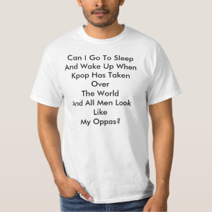 When Kpop Rules The World T-Shirt