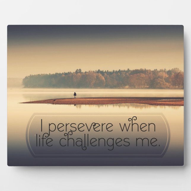 When Life Challenges Me Plaque (Front)