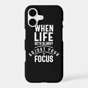 When Life Gets Blurry Adjust Your Focus