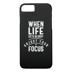 When Life Gets Blurry Adjust Your Focus Case-Mate iPhone Case