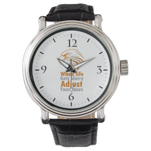 When life gets blurry adjust your focus watch