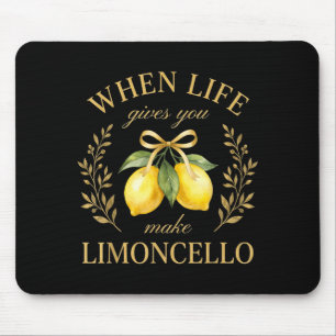 When Life Gives Lemons Make Limoncello Amalfi Mouse Pad