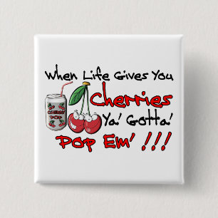 When Life Gives You Cherries 15 Cm Square Badge
