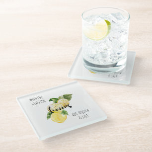 When Life Gives you Lemons Add Tequila Glass Coaster