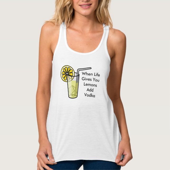 When Life Gives You Lemons Add Vodka Funny Quote Singlet (Front)