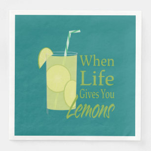When life gives you Lemons, Lemonade glass and tex Napkin