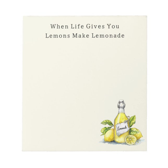 When Life Gives You Lemons Lemonade Notepad (Front)
