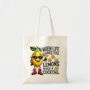 When Life Gives You Lemons Make A Cocktail Tote Bag