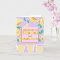 "When Life Gives You Lemons, Make Lemonade" Cute