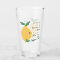 When Life Gives You Lemons Make Limoncello Funny