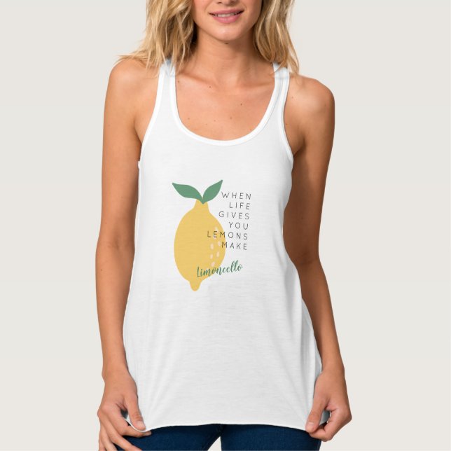 When Life Gives You Lemons Make Limoncello Singlet (Front)