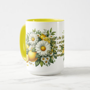 When Life Gives You Lemons Mug