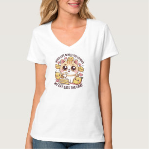 When Life Gives You Lemons My Cat Eats The Cake T-Shirt