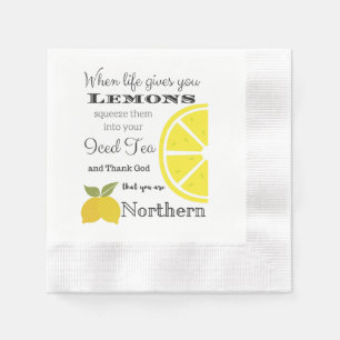 When life gives you Lemons Northern Humour Napkin