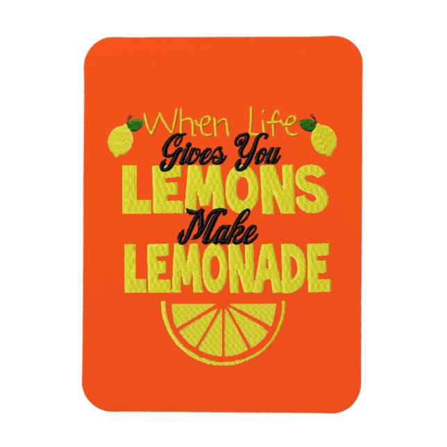 When Life Gives You Lemons (orange background) Magnet (Vertical)