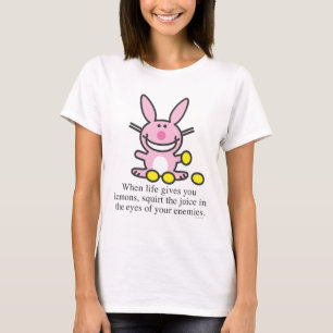 When Life Gives You Lemons T-Shirt