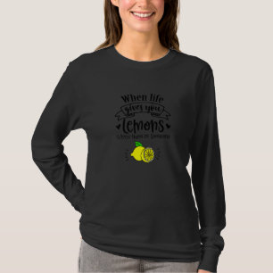 When Life Gives You Lemons Throw Them At Someone T-Shirt