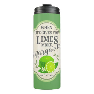When Life Gives You Limes Thermal Tumbler