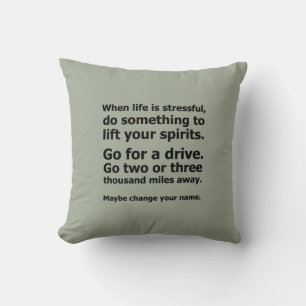 When Life is Stressful Cushion