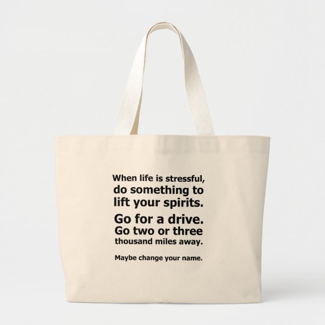 When Life is Stressful Large Tote Bag (Front)