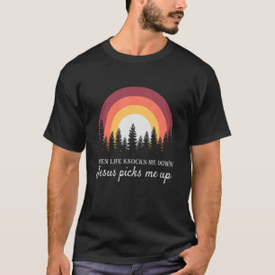 When Life Knocks Me Down Jesus Picks Me Up Christi T-Shirt