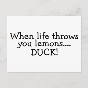 When Life Throws You Lemons Duck 2 Postcard