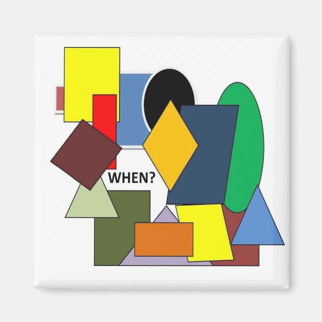 WHEN? MAGNET (Front)