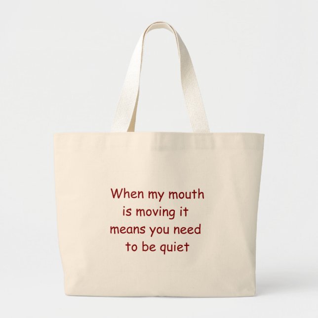 When my mouth is moving Judge Tote Bag (Front)