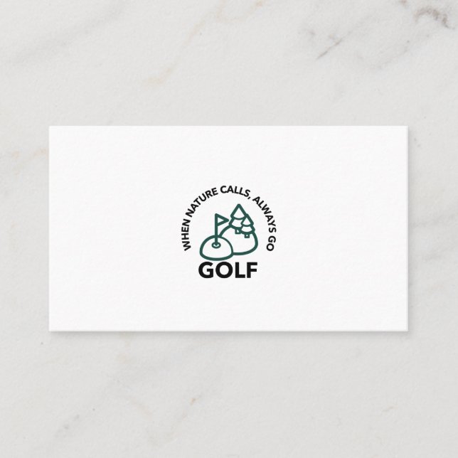 when nature calls,always go golf business card (Front)