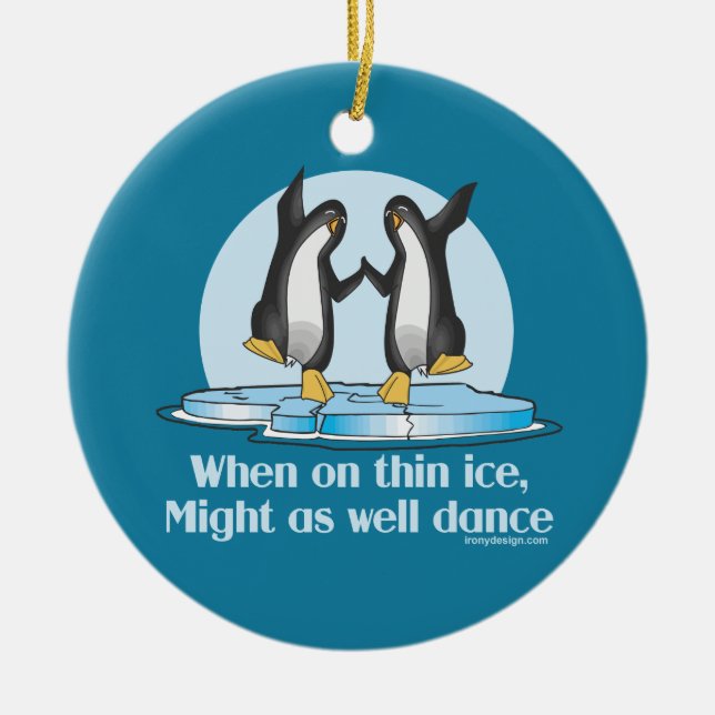 When On Thin Ice Penguins Funny Design Ceramic Tree Decoration (Front)