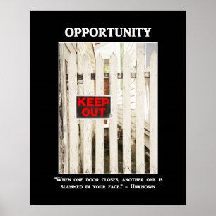 when-one-door-is-closed-another-one-is-slammed-in poster