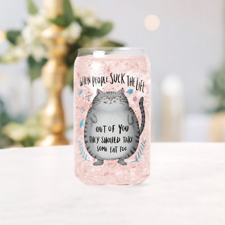 When People Suck Funny Cat Lover Gift Can Glass
