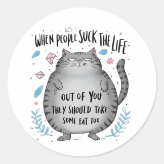 When People Suck Funny Cat Lover Gift Classic Round Sticker