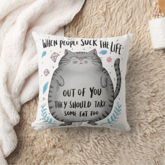 When People Suck Funny Cat Lover Gift Cushion