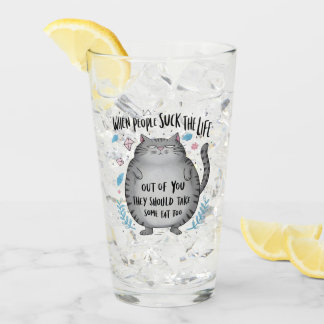 When People Suck Funny Cat Lover Gift Glass