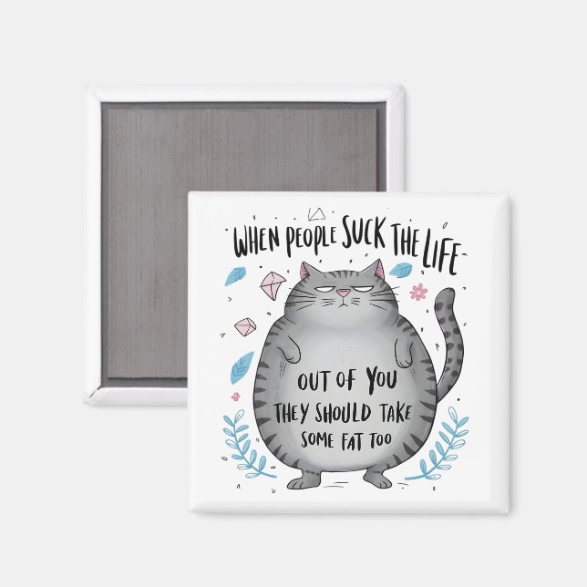 When People Suck Funny Cat Lover Gift  Magnet (Front/Back)