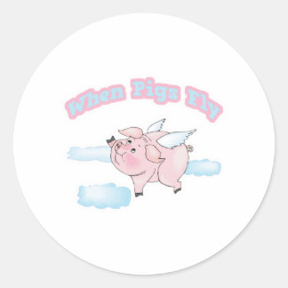 when pigs fly classic round sticker