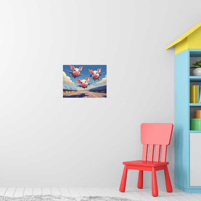 When Pigs Fly Funny Winged Pigs Poster (Nursery 1)