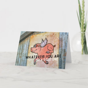 WHEN PIGS FLY Greeting Card