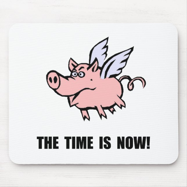 When Pigs Fly Mouse Pad (Front)