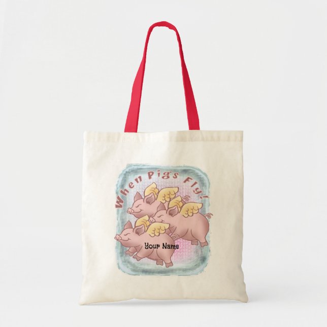 When Pigs Fly Tote Bag (Front)