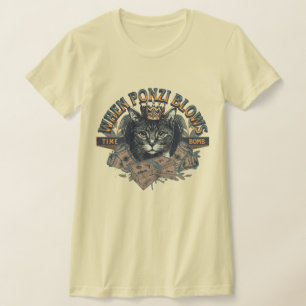 When Ponzi Blows T-Shirt
