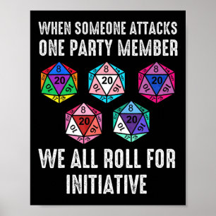 When Someone Attacks One Party Member D20 Dice Lgb Poster