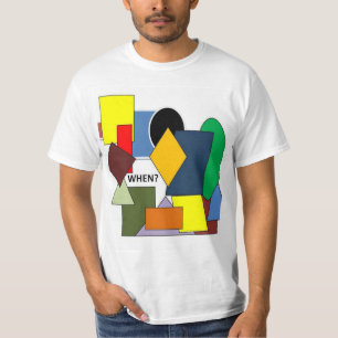 WHEN? T-Shirt