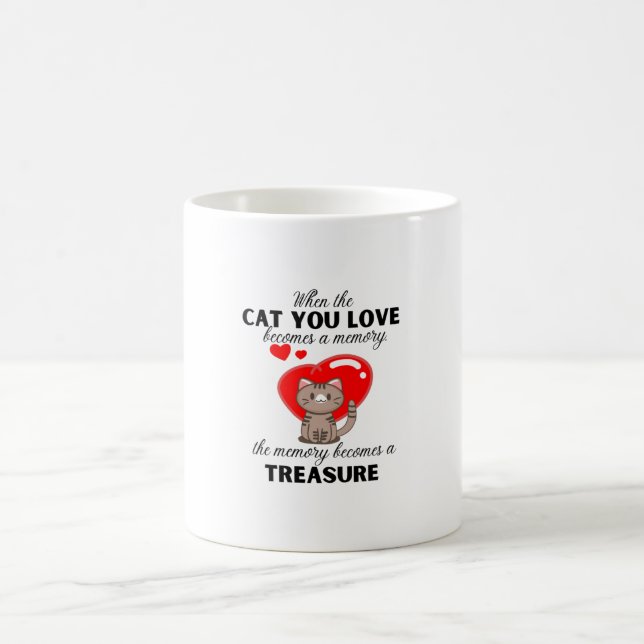 When the cat you love becomes a memory, the memory coffee mug (Center)