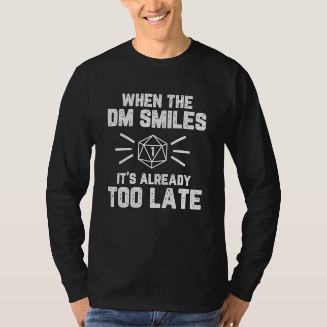 When the DM Smiles RPG Nerd T-Shirt (Front)