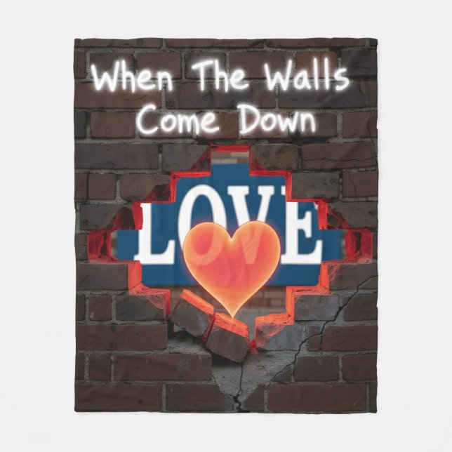 When The Walls Come Down Fleece Blanket (Front)