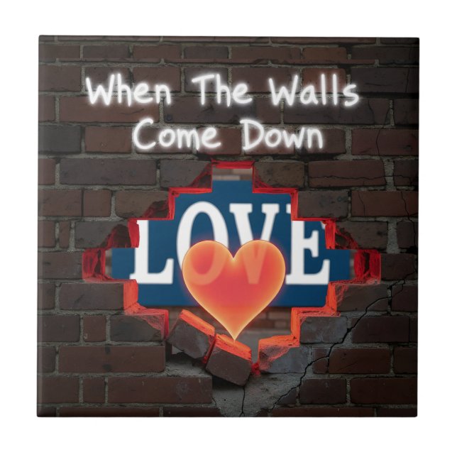 When The Walls Come Down Tile (Front)