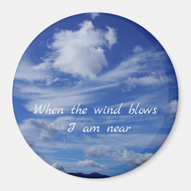 When the Wind Blows I am Near ~ Guardian Angel Magnet (Front)